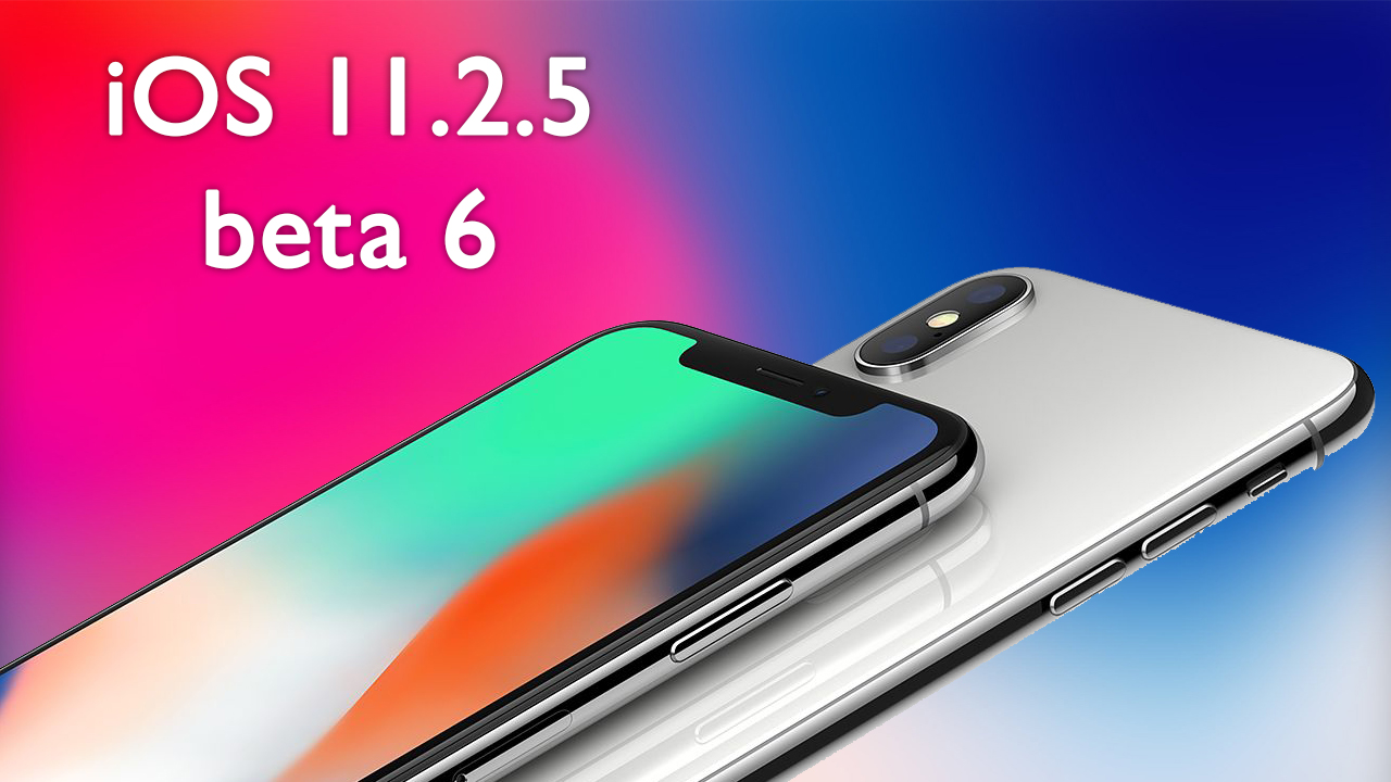 iOS 11 2 5 beta 6 yayınlandı