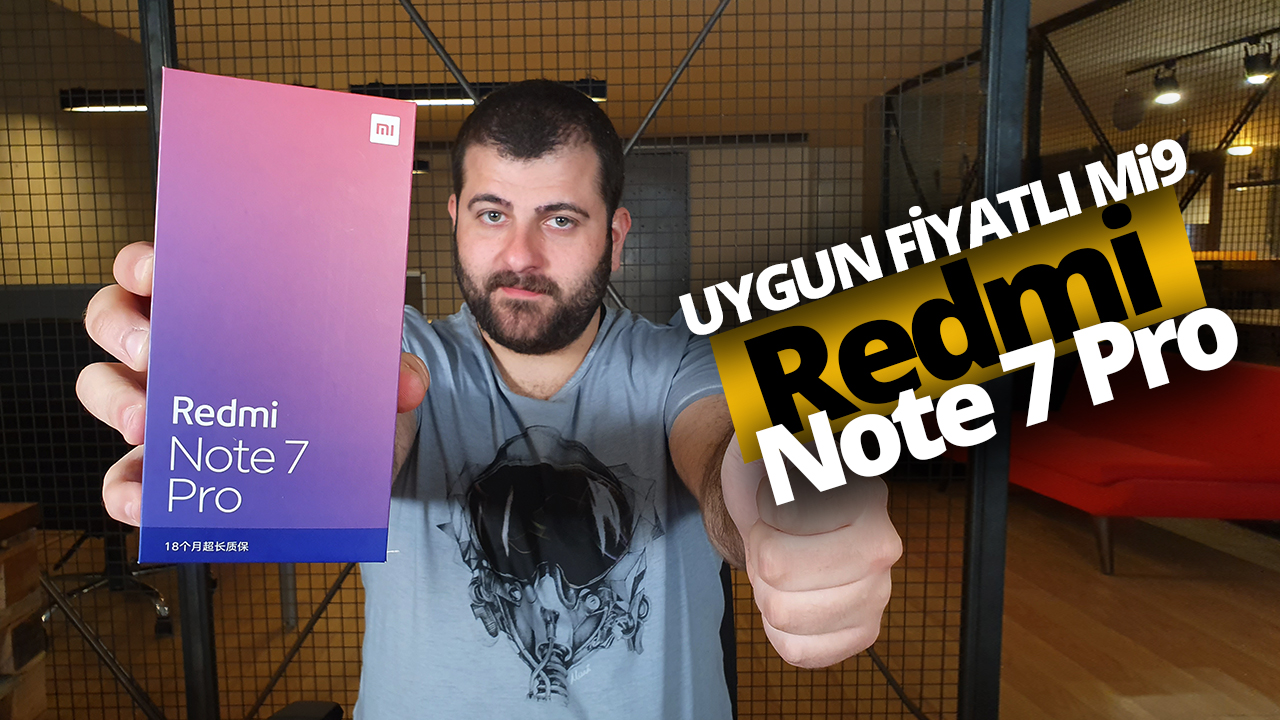 Redmi Note 7 Pro kutusundan çıkıyor