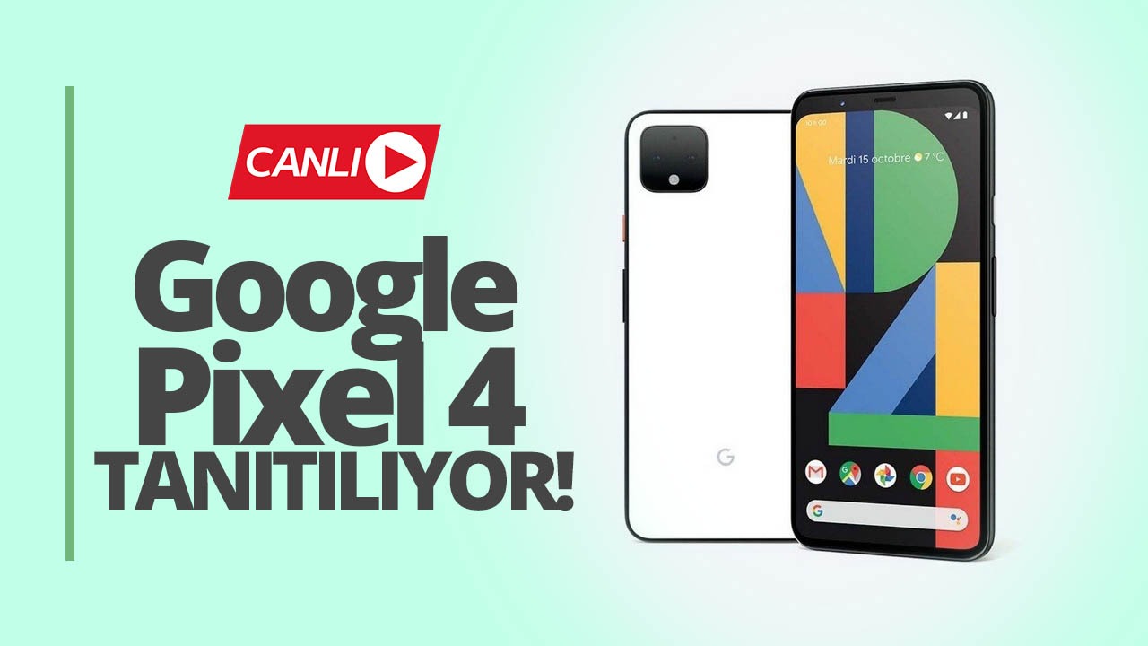 pixel-4-tanitiliyor-google-etkinligi-canli-yayini-1.jpeg