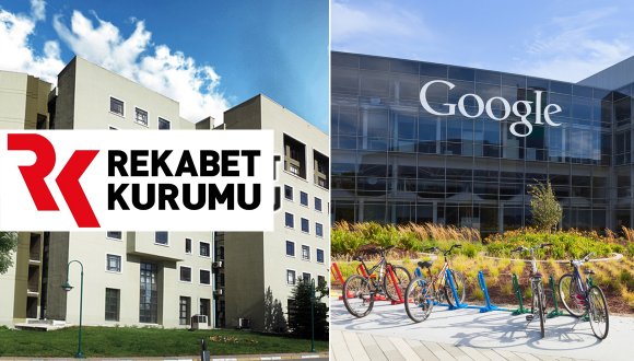 Google ve Rekabet Kurumu