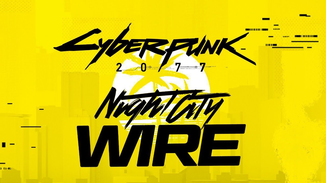 Cyberpunk 2077 Night City Wire: Bölüm 5 yayınlandı!