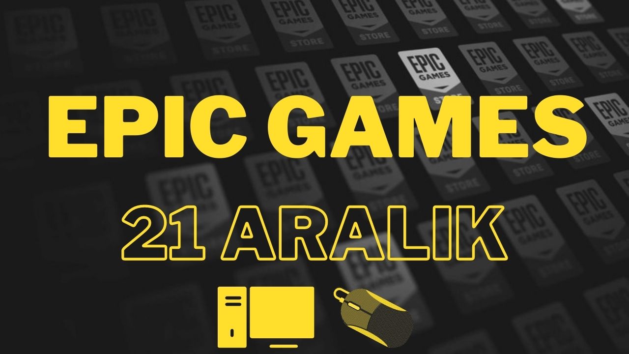 epic games 21 aralık ücretsiz oyunu