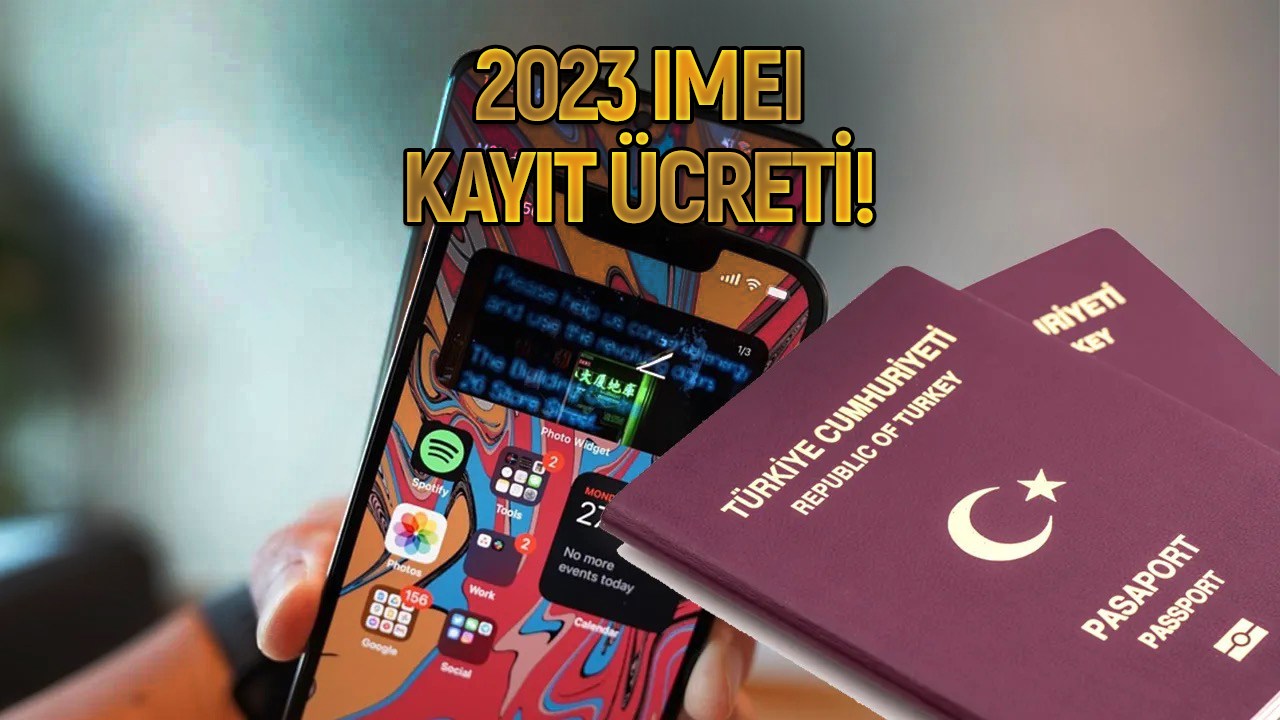 2023 IMEI kayıt ücreti pasaport kayıt ücreti